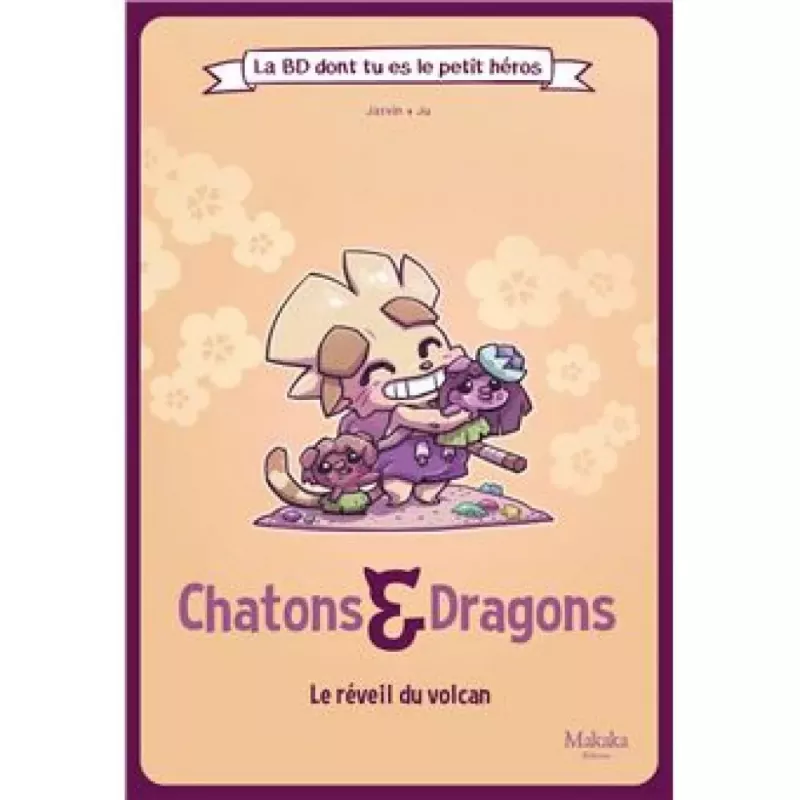 Livre dont vous êtes le petit Héros - Chatons & Dragons : Le réveil du volcan - En quête de jeux