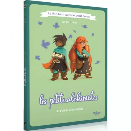 La BD dont tu es le petit héros : Les Petits Alchimistes
