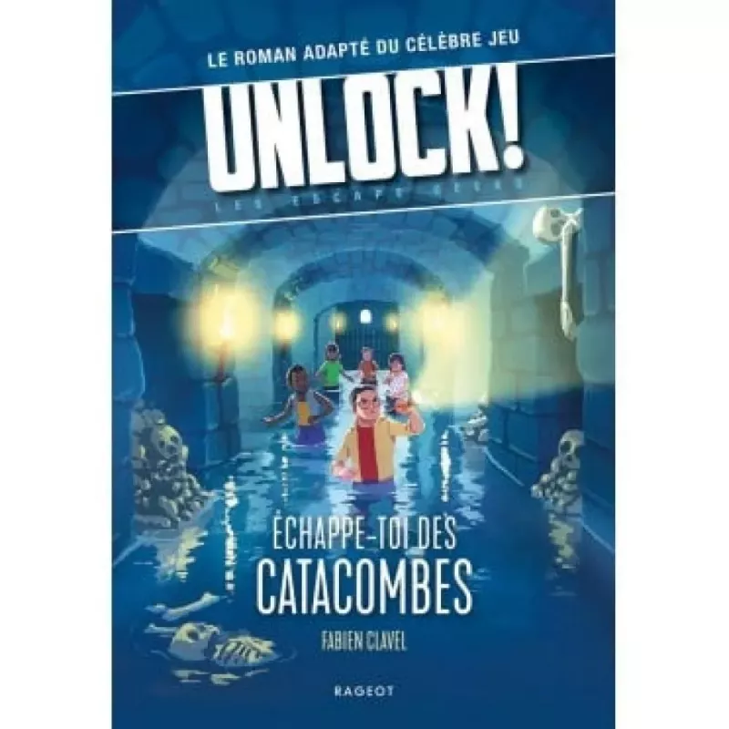 Unlock! Escapes Geeks T1 - Echappe-toi des catacombes