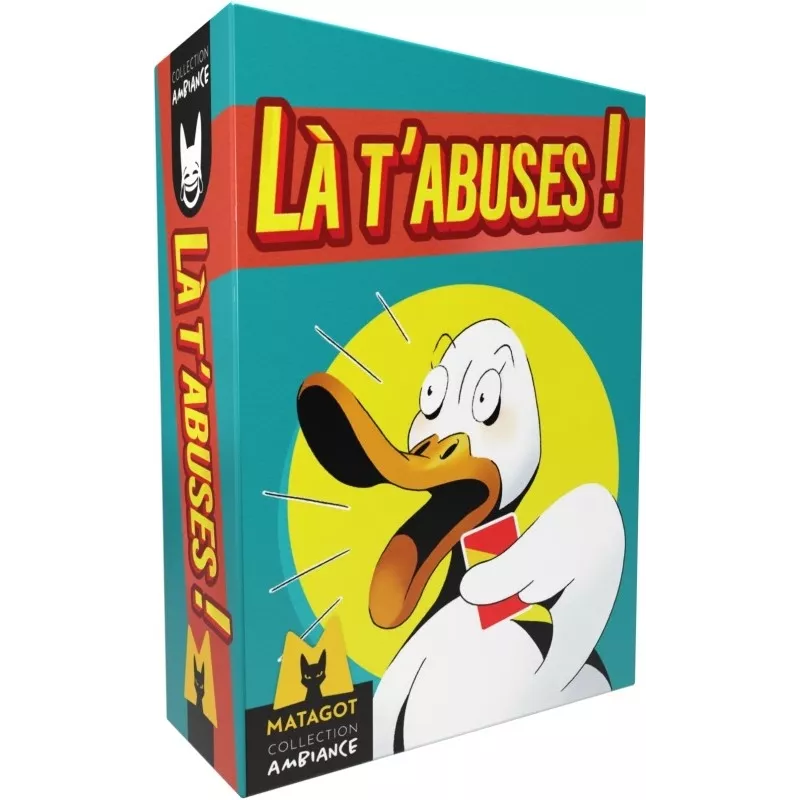 Jeu d'ambiance Là t'abuses ! - En Quête de Jeux