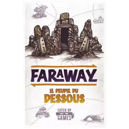 Faraway extension : Le Peuple de Dessous - En Quête de Jeux...