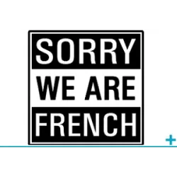 Sorry we are french